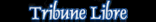 Tribune Libre sur Indochine